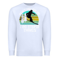White Don t Follow Me I Do Stupid Things Premium Sweatshirt - Bettercallsaul