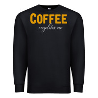 Black Coffee Completes Me Premium Sweatshirt - Bettercallsaul