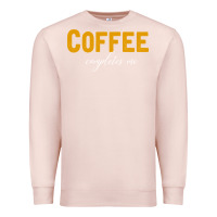Pale Pink Coffee Completes Me Premium Sweatshirt - Bettercallsaul