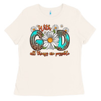 Bone with god all things are possible daisy Ladies Tee - Zillion Design Studio