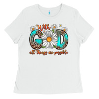 White with god all things are possible daisy Ladies Tee - Zillion Design Studio