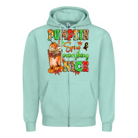 Pumpkin Spice And Everything Nice Zipper Hoodie | Teevron