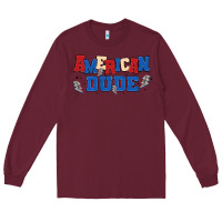 Burgundy american dude Long Sleeve Tee - MaliasSmallBusiness