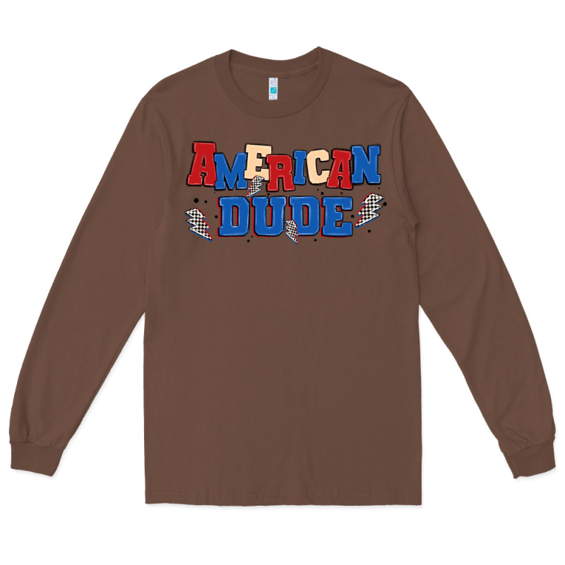 American Dude Long Sleeve Tee by MaliasSmallBusiness | Teevron