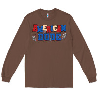 Chestnut american dude Long Sleeve Tee - MaliasSmallBusiness