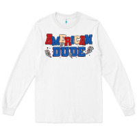 White american dude Long Sleeve Tee - MaliasSmallBusiness