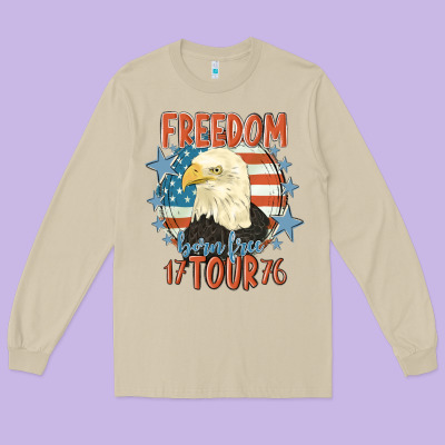 Freedom Born Free Tour 1776 Long Sleeve Tee Designed By Maliassmallbusiness