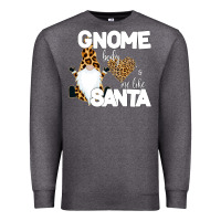 Charcoal Heather Gnome Body s Me Like Santa Premium Sweatshirt - Bettercallsaul