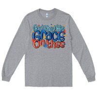 Heather Grey god shed his grace on the thee Long Sleeve Tee - MaliasSmallBusiness
