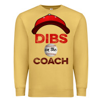 Antique Gold Dibs On The Coach Baseball Premium Sweatshirt - Bettercallsaul