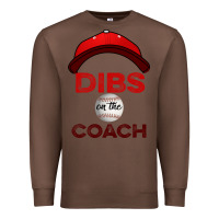 Chestnut Dibs On The Coach Baseball Premium Sweatshirt - Bettercallsaul