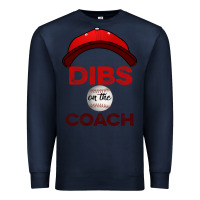 Navy Dibs On The Coach Baseball Premium Sweatshirt - Bettercallsaul