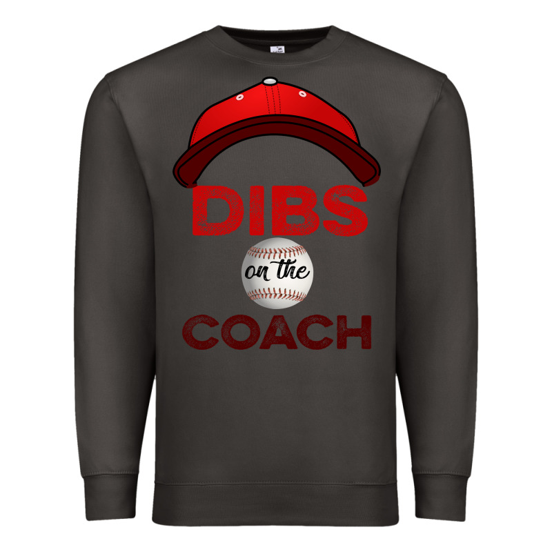 Dibs On The Coach Baseball Premium Sweatshirt by Bettercallsaul | Teevron