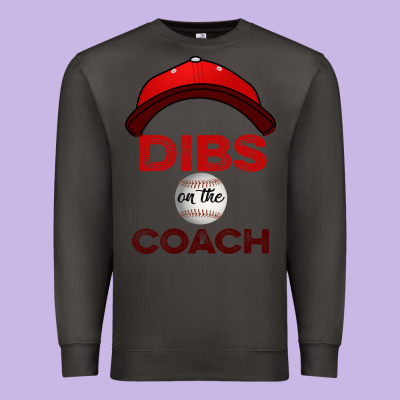 Dibs On The Coach Baseball Premium Sweatshirt Designed By Bettercallsaul