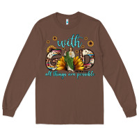 Chestnut with god all things are possible matthew 19 26 Long Sleeve Tee - JahusDesignShop