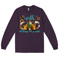 Plum with god all things are possible matthew 19 26 Long Sleeve Tee - JahusDesignShop