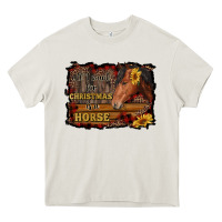Cream all i want for christmas is a horse brown horse Heavy Core Tee - RanaPortraitStore
