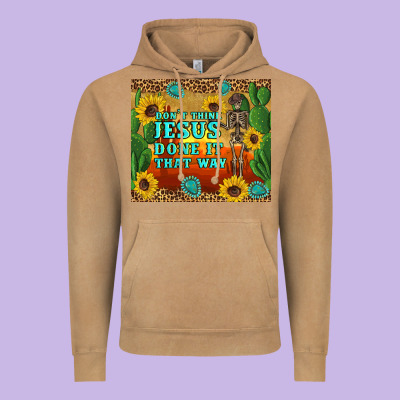 Don't Think Jesus Done It That Way Western Skeleton Cactus Vintage Hoodie Designed By Artiststas