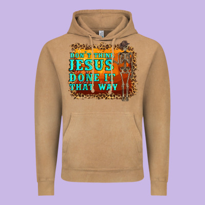 Don't Jesus Done It That Way Western Skeleton Vintage Hoodie Designed By Artiststas