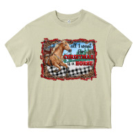 Mossy all i want for christmas is a horse  with farm Heavy Core Tee - RanaPortraitStore