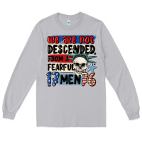 Moon Dust we are not descended from a fearful me Long Sleeve Tee - MaliasSmallBusiness