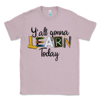 Lilac Y'all Gonna Learn Today Classic Tee - LillyAllenDesigns