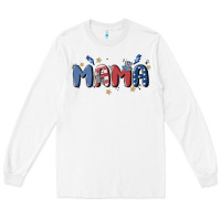 White 4th july mama Long Sleeve Tee - MaliasSmallBusiness