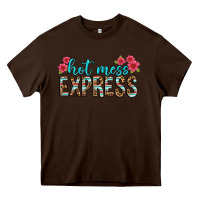 Chocolate Brown hot mess express Heavy Core Tee - texasbilliewilder