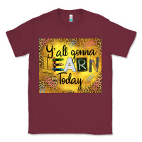 Burgundy Western Y'all Gonna Learn Today Classic Tee - LillyAllenDesigns