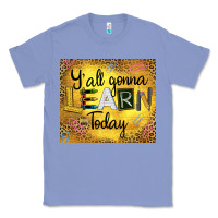 Colony Blue Western Y'all Gonna Learn Today Classic Tee - LillyAllenDesigns
