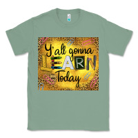 Sage Western Y'all Gonna Learn Today Classic Tee - LillyAllenDesigns
