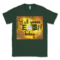 Sports Green Western Y'all Gonna Learn Today Classic Tee - LillyAllenDesigns