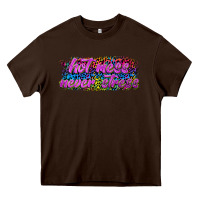 Chocolate Brown hot mess never stress Heavy Core Tee - texasbilliewilder