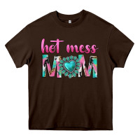 Chocolate Brown hot mess mom Heavy Core Tee - texasbilliewilder