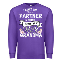 Purple I Asked God For a Partner In Crime He Sent Me My Crazy Grandma Premium Sweatshirt - Bettercallsaul