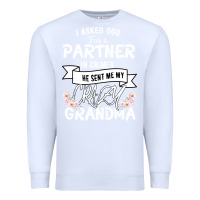 White I Asked God For a Partner In Crime He Sent Me My Crazy Grandma Premium Sweatshirt - Bettercallsaul