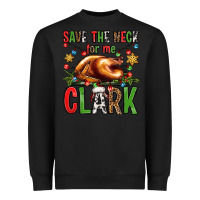 Black save the neck for me clark christmas vacation Heavyweight Sweatshirt - Jasminsmagicworld