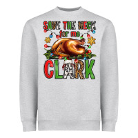 Heather Grey save the neck for me clark christmas vacation Heavyweight Sweatshirt - Jasminsmagicworld