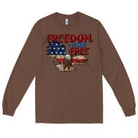Chestnut freedom is not free Long Sleeve Tee - MaliasSmallBusiness