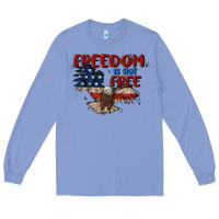 Colony Blue freedom is not free Long Sleeve Tee - MaliasSmallBusiness