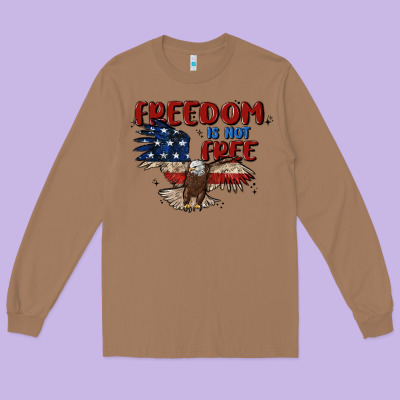 Freedom Is Not Free Long Sleeve Tee Designed By Maliassmallbusiness
