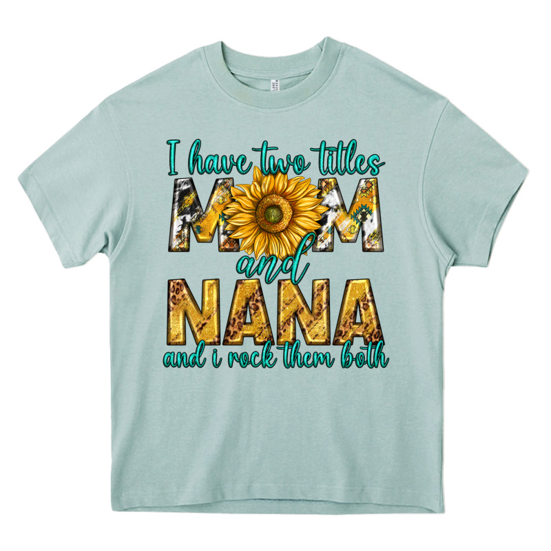 I Have Two Titles Mom And Nana And I Rock Them Bot Heavy Core Tee by texasbilliewilder | Teevron