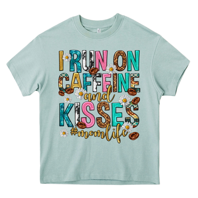 I Run On Caffeine And Kisses Mothers Day Heavy Core Tee by texasbilliewilder | Teevron