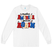 White make america great again Long Sleeve Tee - MaliasSmallBusiness