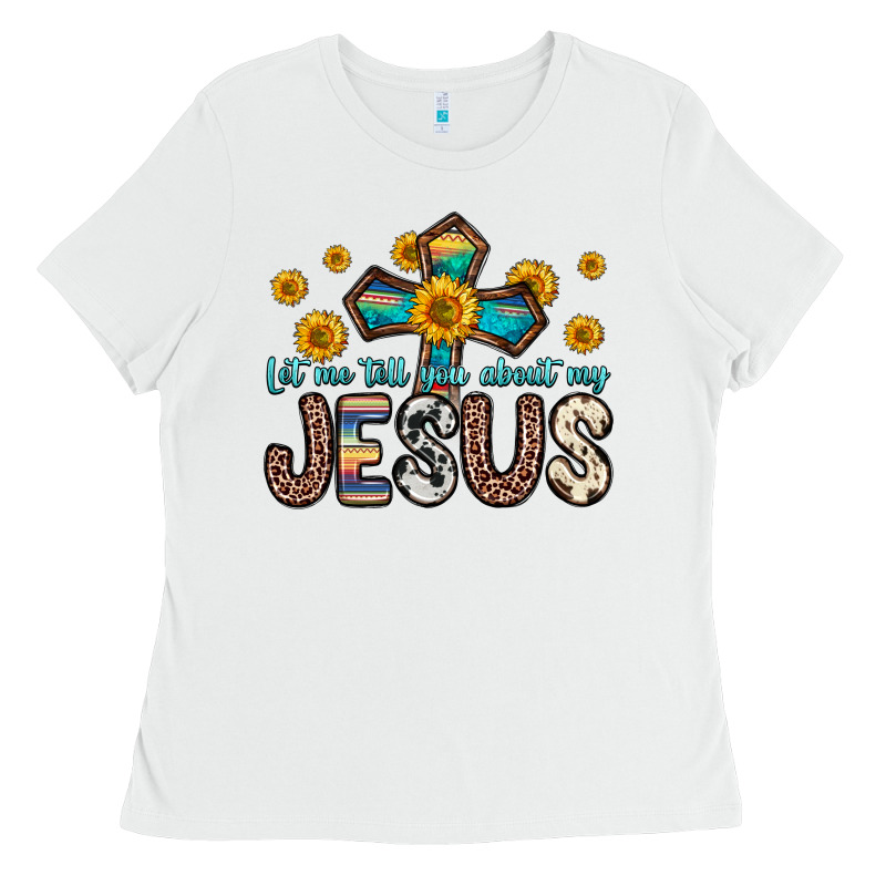 Let Me Tell You About My Jesus Ladies Tee by Zillion Design Studio | Teevron