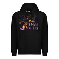 Black 100% That Witch Black Afro Witch Premium Hoodie - texasbilliewilder