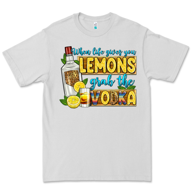 When Life Gives You Lemons Grab The Vodka Premium Tee by Zillion Design Studio | Teevron