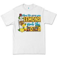 White when life gives you lemons grab the vodka Premium Tee - Zillion Design Studio