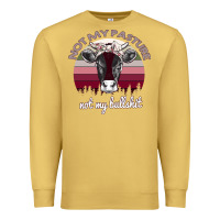 Antique Gold Not My Pasture Not My Bullshit Premium Sweatshirt - Bettercallsaul