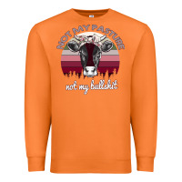 Carrot Not My Pasture Not My Bullshit Premium Sweatshirt - Bettercallsaul
